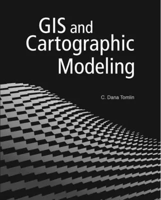 GIS și modelare cartografică - GIS and Cartographic Modeling