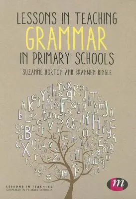 Lecții de predare a gramaticii în școlile primare - Lessons in Teaching Grammar in Primary Schools