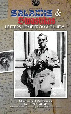Salamis și svastici (hardback): Scrisori acasă de la un evreu G.I. - Salamis & Swastikas (hardback): Letters Home from a G.I. Jew