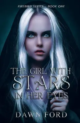 Fata cu stele în ochi: The Girl with Stars in Her Eyes - The Girl with Stars in Her Eyes