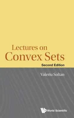Lectures on Convex Sets (Ediția a doua) - Lectures on Convex Sets (Second Edition)