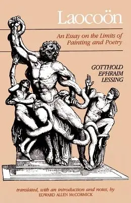 Laocoon: Un eseu despre limitele picturii și ale poeziei (An Essay on the Limits of Painting and Poetry) - Laocoon: An Essay on the Limits of Painting and Poetry