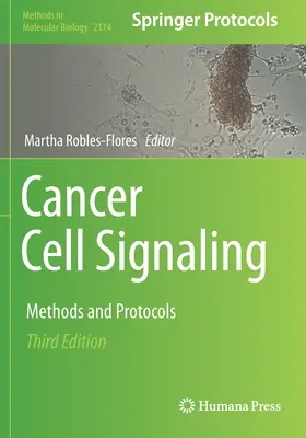 Semnalizarea celulelor canceroase: Metode și protocoale - Cancer Cell Signaling: Methods and Protocols