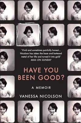 Ai fost bun? A Memoir - Have You Been Good?: A Memoir