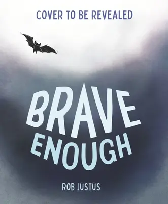 Suficient de curajos - Brave Enough