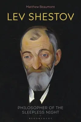 Lev Shestov: Filosoful nopților nedormite - Lev Shestov: Philosopher of the Sleepless Night