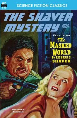 Misterul Shaver, Cartea a treia - Shaver Mystery, The, Book Three