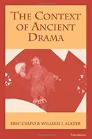 Contextul dramei antice - The Context of Ancient Drama