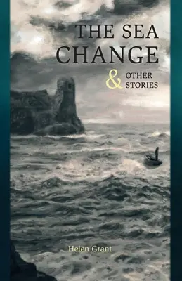Marea schimbare: și alte povestiri - The Sea Change: & Other Stories