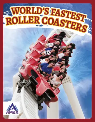 Cele mai rapide roller coastere din lume - World's Fastest Roller Coasters