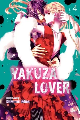 Yakuza Lover, Vol. 4: Volumul 4 - Yakuza Lover, Vol. 4: Volume 4