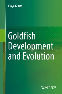Dezvoltarea și evoluția peștișorului auriu - Goldfish Development and Evolution