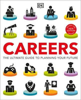 Cariere: The Ultimate Guide to Planning Your Future (Ghidul suprem pentru planificarea viitorului) - Careers: The Ultimate Guide to Planning Your Future
