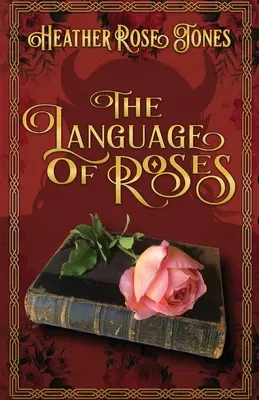 Limbajul trandafirilor - The Language of Roses