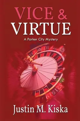 Vice & Virtue: Un mister Parker City - Vice & Virtue: A Parker City Mystery
