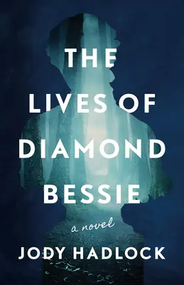 Viețile lui Diamond Bessie - The Lives of Diamond Bessie