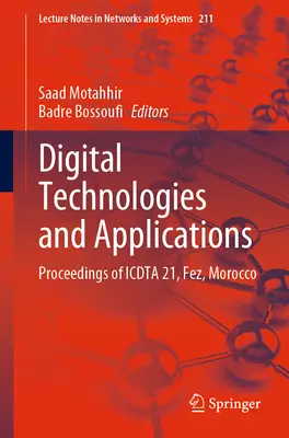 Tehnologii și aplicații digitale: Proceedings of Icdta 21, Fez, Maroc - Digital Technologies and Applications: Proceedings of Icdta 21, Fez, Morocco