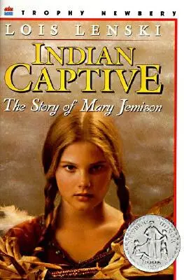 Indian Captive: Povestea lui Mary Jemison - Indian Captive: The Story of Mary Jemison