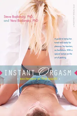 Orgasm instantaneu: Excitare la prima atingere - Instant Orgasm: Excitement at First Touch