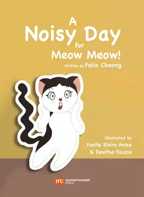 O zi zgomotoasă pentru Miau Miau - A Noisy Day for Meow Meow