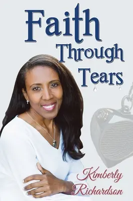 Credință prin lacrimi - Faith Through Tears