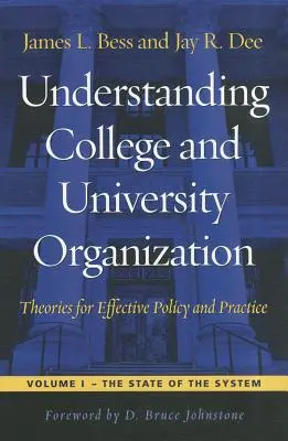 Înțelegerea organizării colegiilor și universităților: Teorii pentru politici și practici eficiente - Understanding College and University Organization: Theories for Effective Policy and Practice