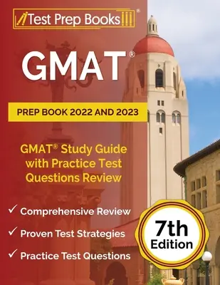 GMAT Prep Book 2022 și 2023: GMAT Study Guide with Practice Test Questions Review [Ediția a 7-a] - GMAT Prep Book 2022 and 2023: GMAT Study Guide with Practice Test Questions Review [7th Edition]