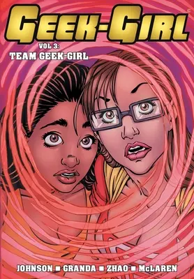 Geek-Girl: Echipa Geek-Girl - Geek-Girl: Team Geek-Girl