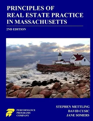 Principii ale practicii imobiliare în Massachusetts: ediția a 2-a - Principles of Real Estate Practice in Massachusetts: 2nd Edition