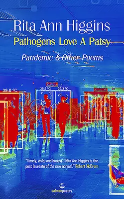 Pathogenii iubesc un Patsy: Pandemie și alte poezii - Pathogens Love a Patsy: Pandemic and Other Poems