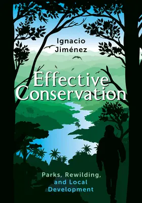 Conservarea eficientă: Parcuri, Rewilding și dezvoltare locală - Effective Conservation: Parks, Rewilding, and Local Development