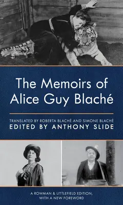 Memoriile lui Alice Guy Blach - The Memoirs of Alice Guy Blach