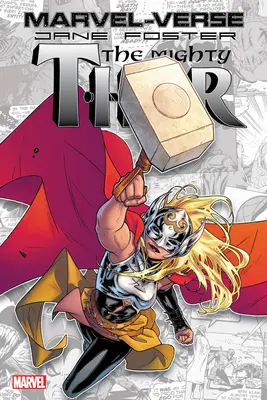 Marvel-Verse: Jane Foster, puternicul Thor - Marvel-Verse: Jane Foster, the Mighty Thor