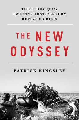 Noua Odisee: Povestea crizei refugiaților din secolul XXI - The Story of the Twenty-First Century Refugee Crisis - The New Odyssey: The Story of the Twenty-First Century Refugee Crisis