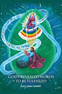 Cuvintele revelate ale lui Dumnezeu care urmează să fie împlinite - God's Revealed Words to Be Fulfilled