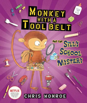 Maimuța cu centura de scule și misterul școlii prostești - Monkey with a Tool Belt and the Silly School Mystery