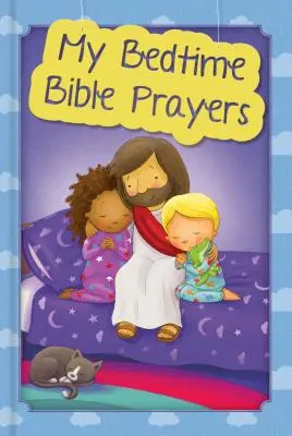 Rugăciunile Bibliei mele înainte de culcare - My Bedtime Bible Prayers