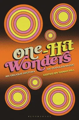 One-Hit Wonders: O istorie oblică a muzicii populare - One-Hit Wonders: An Oblique History of Popular Music