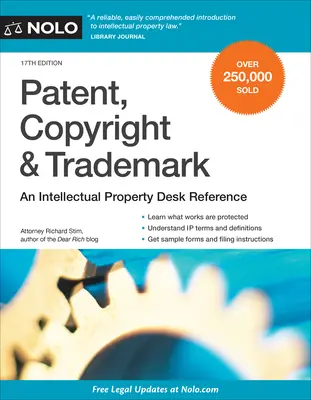 Patent, Copyright & Trademark: O referință de birou în domeniul proprietății intelectuale - Patent, Copyright & Trademark: An Intellectual Property Desk Reference