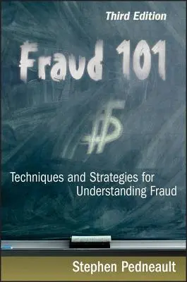 Fraudă 101: Tehnici și strategii pentru înțelegerea fraudei - Fraud 101: Techniques and Strategies for Understanding Fraud