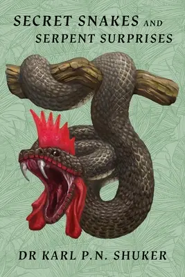 Șerpi secreți și surprize cu șerpi - Secret Snakes and Serpent Surprises