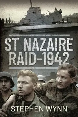 Raidul de la St Nazaire, 1942 - St Nazaire Raid, 1942