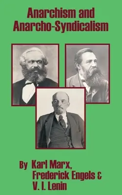 Anarhismul și anarho-sindicalismul - Anarchism and Anarcho-Syndicalism