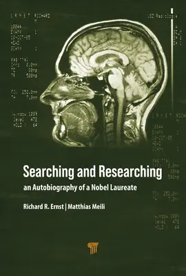 Căutare și cercetare: Autobiografia unui laureat al Premiului Nobel - Searching and Researching: An Autobiography of a Nobel Laureate