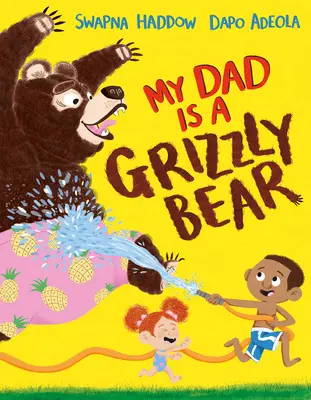 Tatăl meu este un urs grizzly (Us Edition) - My Dad Is a Grizzly Bear (Us Edition)