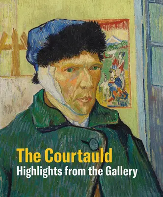 The Courtauld: Repere - The Courtauld: Highlights