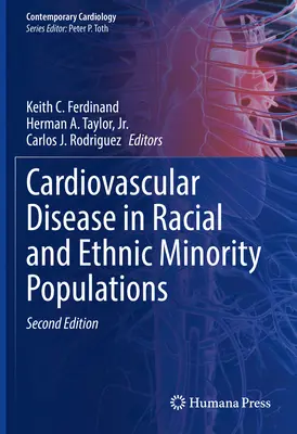 Bolile cardiovasculare în populațiile minorităților rasiale și etnice - Cardiovascular Disease in Racial and Ethnic Minority Populations