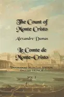 Contele de Monte Cristo, Volumul 2: Ediție bilingvă integrală: engleză-franceză - The Count of Monte Cristo, Volume 2: Unabridged Bilingual Edition: English-French