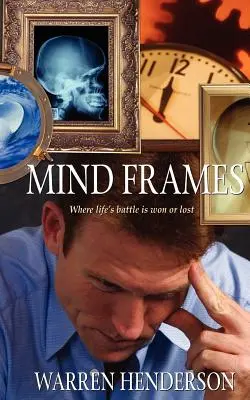 Cadre mentale - Mind Frames