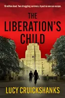 Copilul eliberării - The Liberation's Child